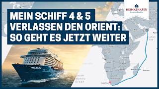 Mein Schiff 4 & 5 verlassen den Orient: So geht es jetzt weiter!