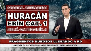 HURACÁN ERÍN | Efectos anticipados desde esta tarde en RD