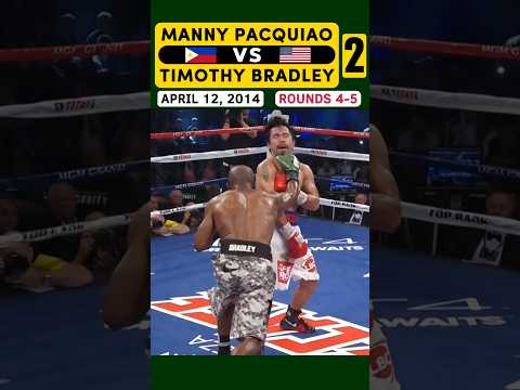 Manny Pacquiao 🇵🇭 VS 🇺🇸 Timothy Bradley 2 | April 12, 2014 | ROUNDS 4-5