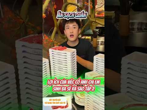 Lợi Ích Của Việc Có Anh Chị Em Sinh 3 Tập 2 | Lưu Nhị Siêu Bựa | Genz Hài Lắm #shorts
