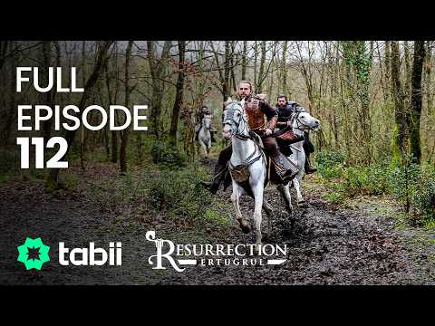 Resurrection: Ertuğrul Full Episode 112