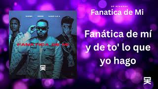 Oken, Sahir & Luar La L - Fanatica De Mi (Official Lyric Video)