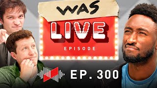 Waveform Episode 300: (Was) Live!