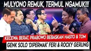 Remuk❗Kecewa Berat, Prabowo Bebaskan Hasto & Tom, Genk Solo 'Dipermak' Feri & Rocky Gerung