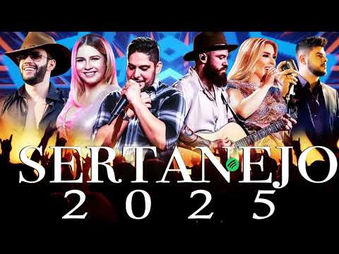 Melhores Musicas 2025 🎼 Sertanejo 2025 Mais Tocadas 🎼 As Melhores Do Sertanejo Universitário