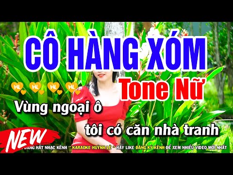 Cô Hàng Xóm Karaoke Tone Nữ ( Beat Hay ) Karaoke Huỳnh Lê