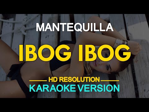 IBOG IBOG – Mantequilla (KARAOKE Version)