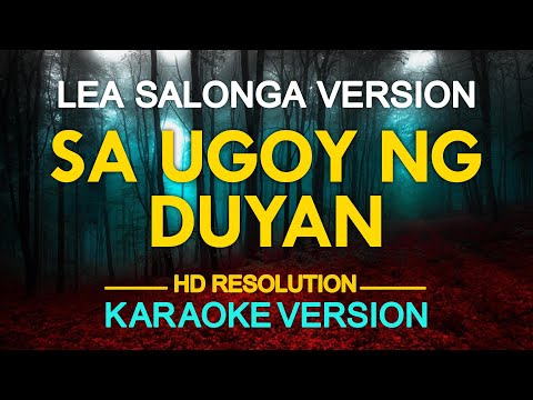 [KARAOKE] SA UGOY NG DUYAN – Lea Salonga (Lucio D. San Pedro) 🎤🎵