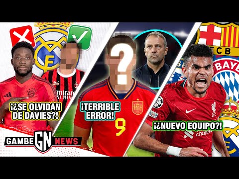 MADRID tira a Davies y va por este crack🚨| ¡Barça comete FEO ERROR en fichaje!❌ | ¡Luis Díaz CERCA!✅