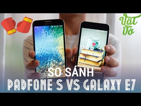 (VIETNAMESE) [Review dạo] So sánh Asus Padfone S và Galaxy E7: Phablet hay smartphone tầm trung?