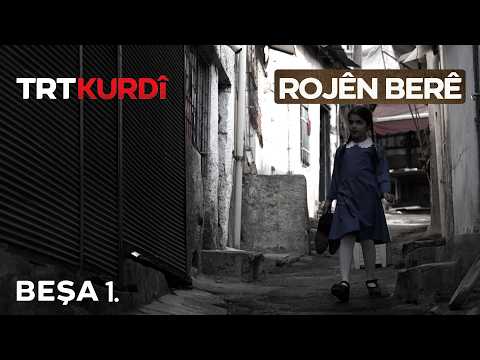 Rojên Berê - Beşa 1.