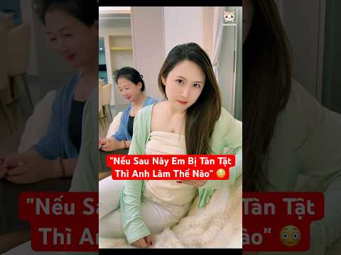 😳 Khi Vợ Hỏi "Nếu Sau Này Em Bị Tàn Tật Thì Sao" Và...