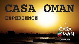 CASA OMAN - Casa Oman Experience