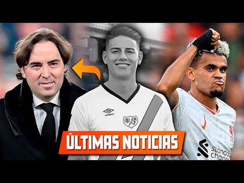 DEBUT de JAMES EN DUDA ESTO DIJO EL PRESIDENTE del RAYO l LUIS DIAZ LLEGA a LIVERPOOL