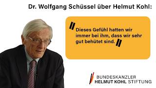 Dr. Wolfgang Schüssel über Helmut Kohl