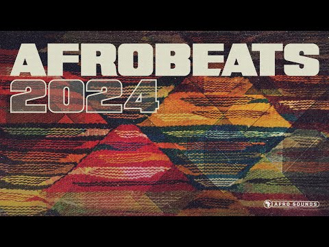 AFROBEATS 2024 - Background Music