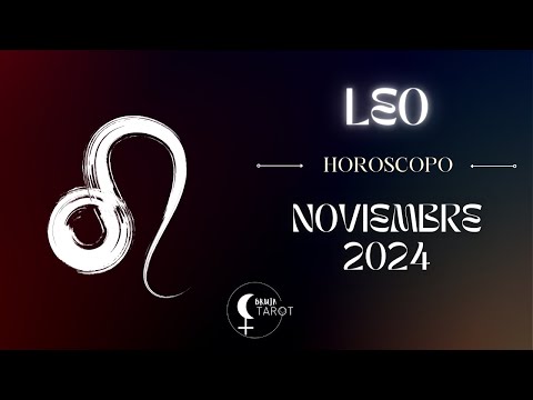 Leo Noviembre 2024 ES TU MOMENTO LEO