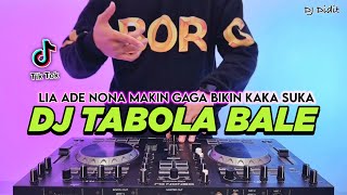 DJ TABOLA BALE - LIA ADE NONA MAKIN GAGA REMIX FULL BASS VIRAL TIKTOK TERBARU 2025