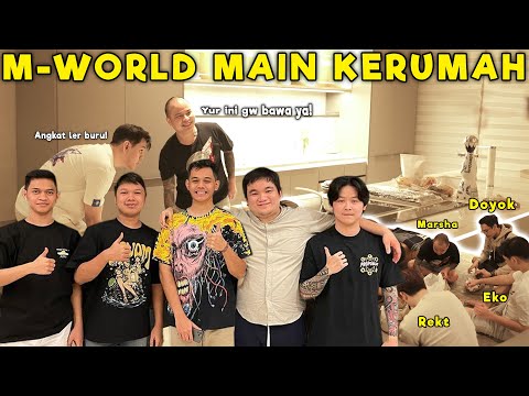 AKHIRNYA  M-WORLD KUMPUL LAGI !! ANCUR RUMAH GW PADA RUSUH!!