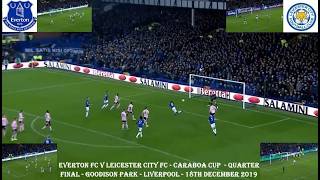 Everton FC vs Leicester City FC - Carabao Cup Thriller at Goodison Park - 18th December 2019