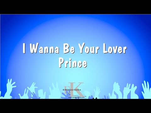 I Wanna Be Your Lover – Prince (Karaoke Version)