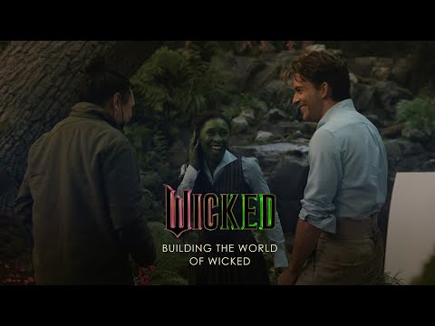 Wicked | Featurett:  Building the world