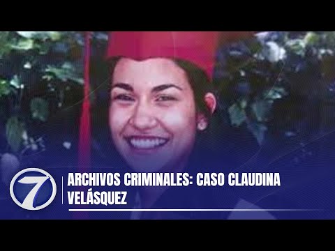 Archivos criminales: Caso Claudina Velásquez