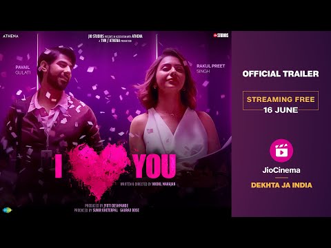 I Love You - Trailer | Jio Cinema | Rakulpreet Singh | Pavail Gulati | Akshay Oberoi