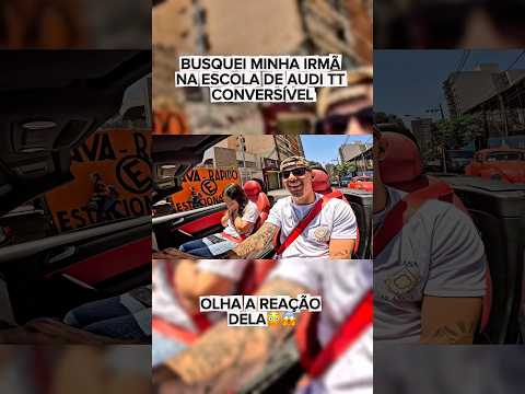 Busquei minha irmã de Audi TT😱