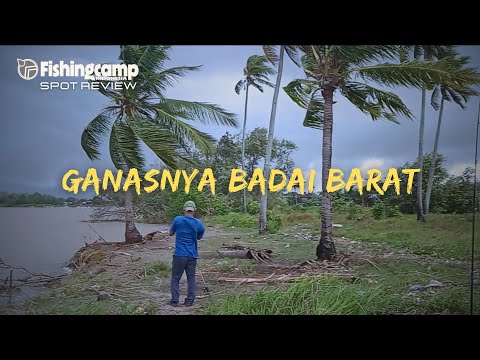 DIHANTAM BADAI BARAT + HUJAN TANPA AMPUN || FISHINGCAMP INDONESIA SPOT REVIEW