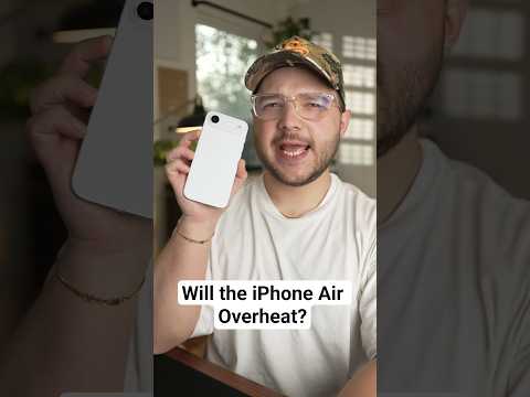 Did Apple Admit that the iPhone Air Will Overheat?