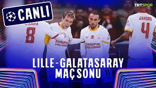 🔴 CANLI | Lille - Galatasaray | Şampiyonlar Ligi Maç Sonu Yayını