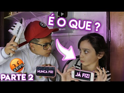 JÁ FIZ, NUNCA FIZ COM MINHA IRMÃ MAIS NOVA #2! «NÃO DEU CERTO»