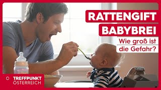 Rattengift im Babybrei: Wie groß ist die Gefahr? | Treffpunkt Österreich