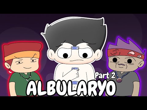 ALBULARYO EXPERIENCE PART 2|PinoyAnimation