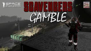Scavengers Gamble EP15 - Out of Iron (Space Engineers)
