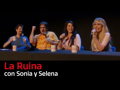 262. La Ruina (con Sonia y Selena)
