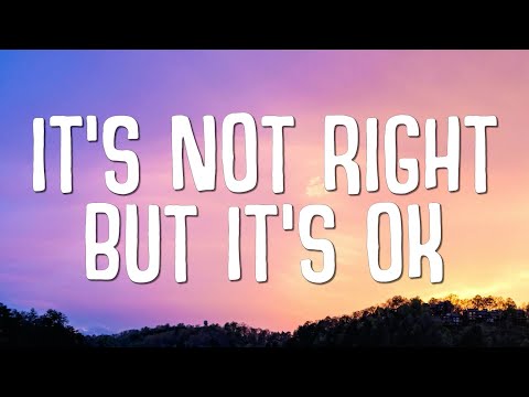 It's Not Right But It's Okay - Mr. Belt & Wezol (Lyrics)