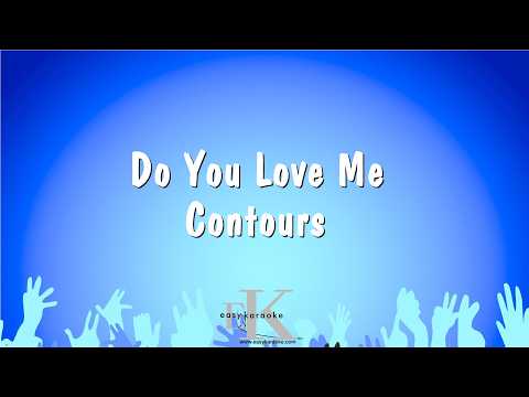 Do You Love Me – Contours (Karaoke Version)