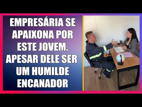 Empresária se apaixona por este jovem  Apesar dele ser um humilde encanador.