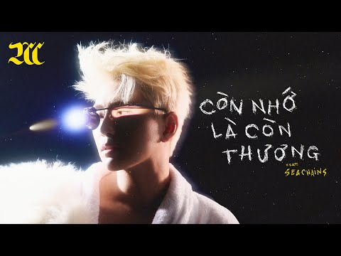 Will - Còn Nhớ là Còn Thương ft. Seachains | Visualizer Video