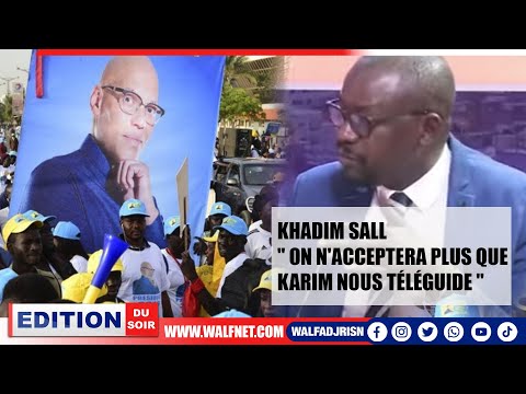 Khadim Sall ( Sopi Sénégal ) Sur L'avenir Du PDS " On N'acceptera Plus Que Karim Nous Téléguide "