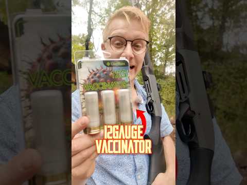 The 12 Guage Vaccinator!
