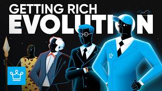 How Getting Rich Has Evolved Across Time