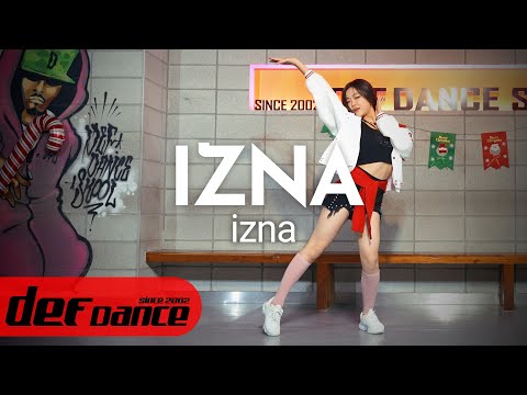 [최신아이돌댄스] 이즈나 (izna) - IZNA 안무 커버댄스 DEF KPOP DANCE COVER 최신 가요안무 취미댄스