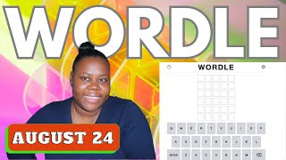 wordle 796 - today's wordle august 24th 2023 | they just giving us any word!