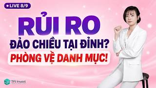 Hỏi đáp cổ phiếu 8/9| Rủi ro đảo chiều tại đỉnh cũ | Ưu tiên quản trị rủi ro!