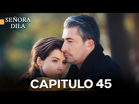 Señora Dila Capítulo 44 (Doblado en Español)