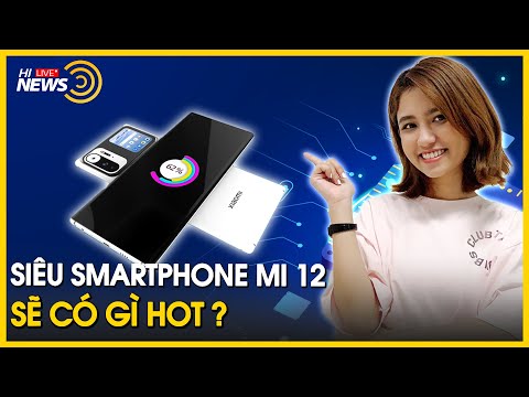 (VIETNAMESE) Siêu smartphone Xiaomi Mi 12 trong tưởng tượng sẽ ra sao? - Hinews Special