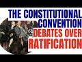 Exploring the Constitutional Convention and Ratification Debates